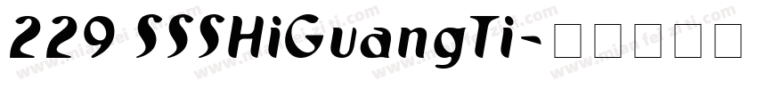 229 SSSHiGuangTi字体转换